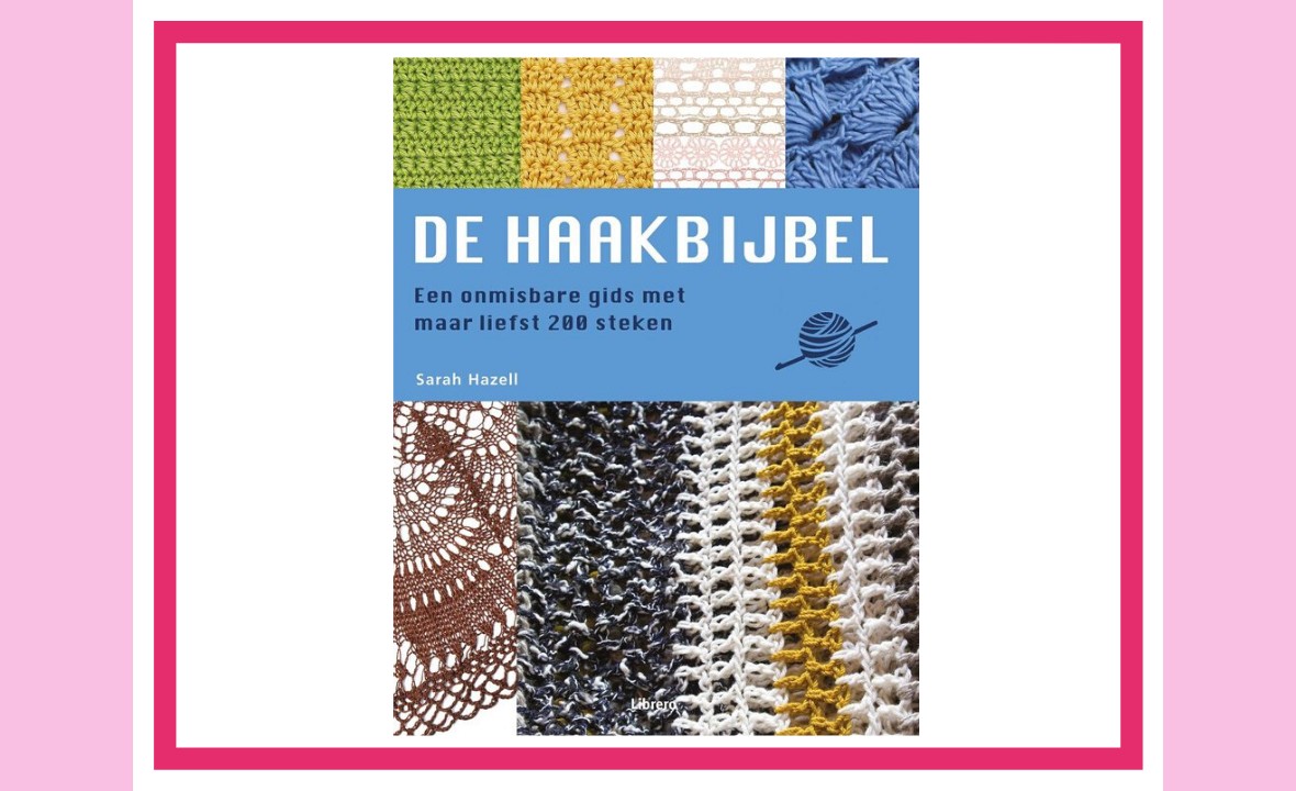 De haakbijbel: Een onmisbaar boek voor elke haakliefhebber de haakbijbel kopen haakboek