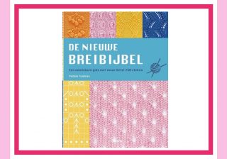 De nieuwe breibijbel: een onmisbare gids met maar liefst 250 steken De nieuwe breibijbel